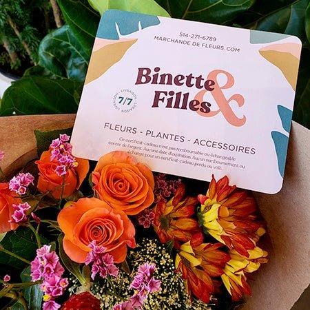 Carte - Cadeau Physique - Fleuriste Binette et filles - Montréal Montréal